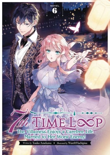 7TH LOOP VILLAINESS CAREFREE LIFE SC NOVEL 06 (9798888434291)