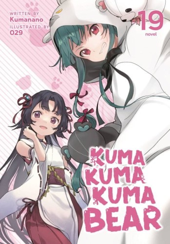 KUMA KUMA KUMA BEAR NOVEL SC VOL 19 (9798891602427)