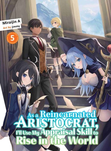 AS A REINCARNATED ARISTOCRAT APPRAISAL SKILL SC NOVEL 05 (9781647293499)