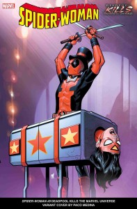 SPIDER-WOMAN #9 MEDINA DEADPOOL KILLS MARVEL UNIVERSE VAR