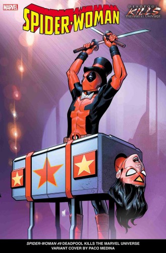 SPIDER-WOMAN #9 MEDINA DEADPOOL KILLS MARVEL UNIVERSE VAR