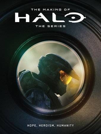 MAKING OF HALO SERIES HOPE HEROISM HUMANITY HC (9781506740324)