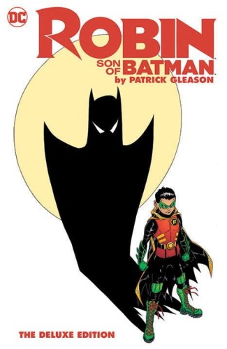 ROBIN SON OF BATMAN BY PATRICK GLEASON THE DELUXE EDITION HC (9781779528322)