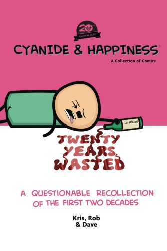 CYANIDE & HAPPINESS 20 YEARS WASTED HC FIRST TWO DECADES (9781637969601)