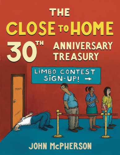 CLOSE TO HOME 30TH ANNIVERSARY TREASURY BEST OF 30 YEARS (9781449489335)