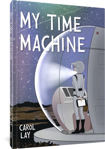 MY TIME MACHINE A GRAPHIC NOVEL HC (9781683969983)