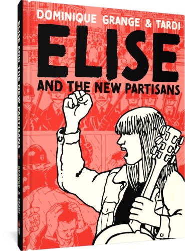 ELISE & THE NEW PARTISANS HC (9781683967552)