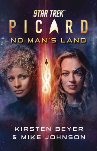 STAR TREK PICARD NO MANS LAND SC NOVEL (9781668066133)