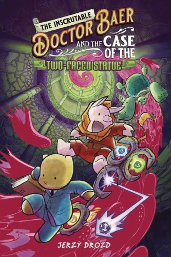 INSCRUTABLE DOCTOR BAER & CASE OF TWO-FACED STATUE GN (9781638991434)