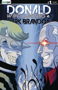 DONALD WHO LAUGHS VS DARK BRANDON #1 CVR D FREDDY VS JASON SPOOF