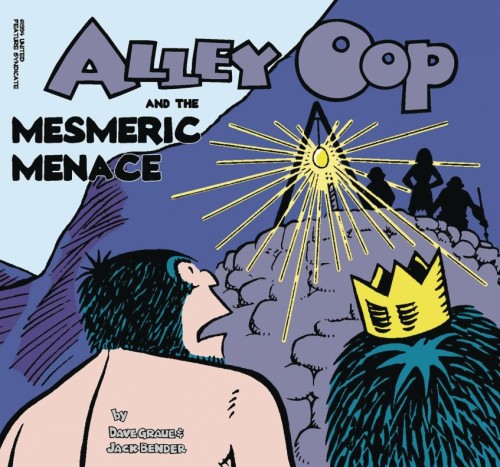 ALLEY OOP AND THE MESMERIC MENACE TP (9781936412495)