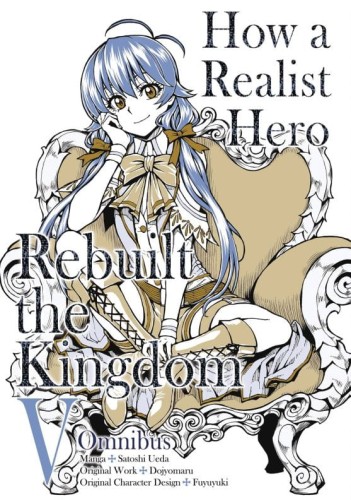 HOW REALIST HERO REBUILT KINGDOM OMNIBUS GN VOL 05 (9781718341098)
