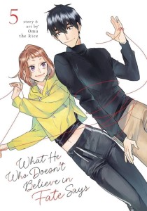 WHAT HE WHO DOESNT BELIEVE IN FATE SAYS GN VOL 05
