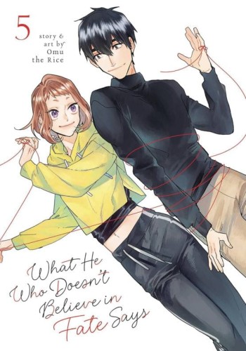 WHAT HE WHO DOESNT BELIEVE IN FATE SAYS GN VOL 05 (9798891606753)