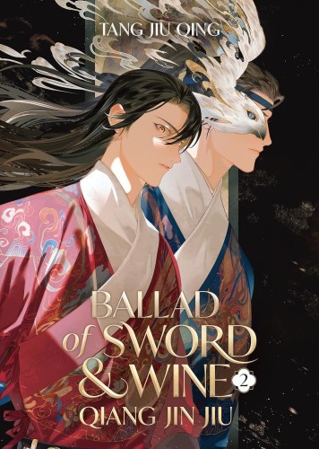 BALLAD OF SWORD AND WINE: QIANG JIN JIU (NOVEL) VOL 02 (9798888433102)