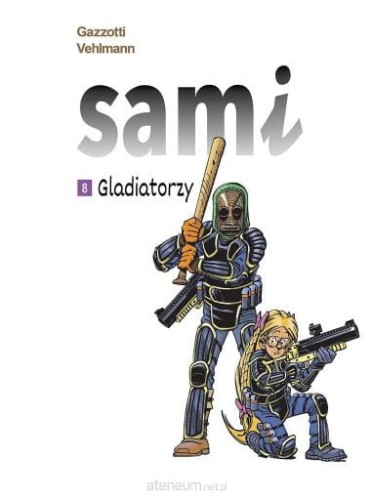 Sami. Gladiatorzy Tom 8 (9788328162051)