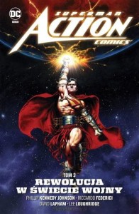Superman Action Comics. Rewolucja w Świecie Wojny Tom 3