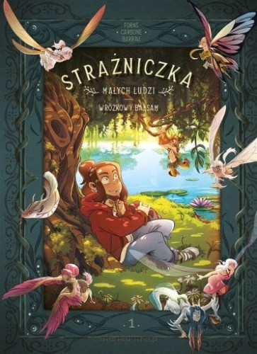 Strażniczka Małych Ludzi. Wróżkowy balsam Tom 1 (9788328162365)