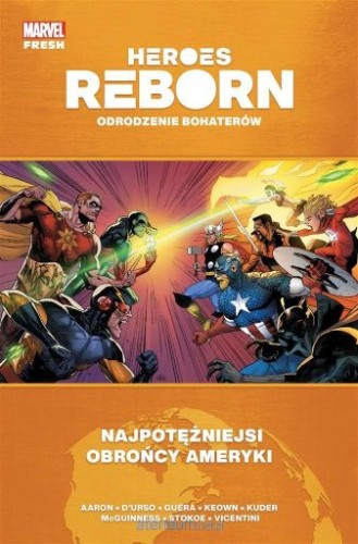 Heroes Reborn. Odrodzenie bohaterów – Najpotężniejsi obrońcy Ameryki (9788328162792)