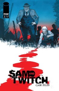 SAM AND TWITCH CASE FILES #5 CVR B FERNANDEZ