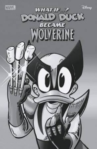 MARVEL DISNEY WHAT IF DONALD DUCK BECAME WOLVERINE #1 100 COPY INCV VAR