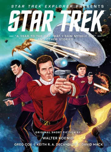 STAR TREK EXPLORER YEAR TO DAY SAW MYSELF DIE SC (9781787739642)