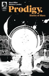 PRODIGY SLAVES OF MARS #4 CVR B B&W LANDINI