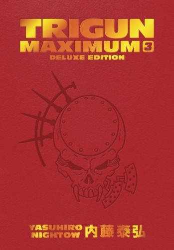 TRIGUN MAXIMUM DLX ED HC VOL 03 (9781506738741)