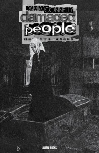 DAMAGED PEOPLE #3 (OF 5) CVR B CONNELLY B&W
