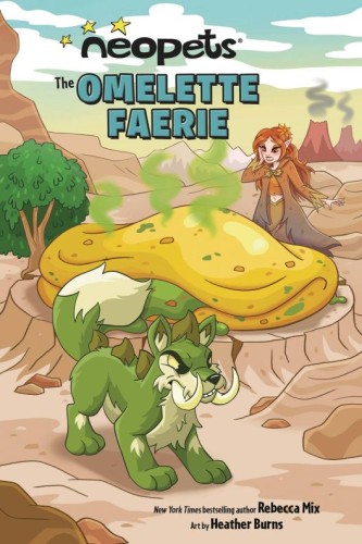 NEOPETS GN VOL 01 OMELETTE FAERIE (9781524880590)