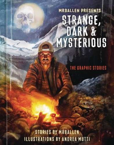 MR BALLEN PRESENTS STRANGE DARK & MYSTERIOUS GN (9781984863430)