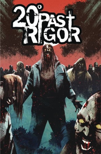 20 DEGREES PAST RIGOR #2 (OF 3)