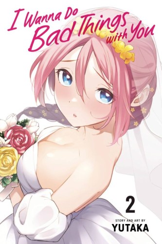 I WANNA DO BAD THINGS WITH YOU GN VOL 02 (9781974748990)