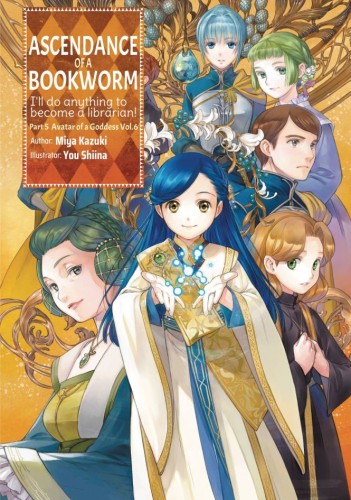 ASCENDANCE OF A BOOKWORM PART 5 LIGHT NOVEL TP VOL 06 (9781718356276)