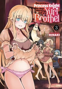 BECOMING PRINCESS KNIGHT & WORKING YURI BROTHEL GN VOL 03