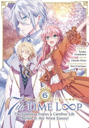 7TH LOOP VILLAINESS CAREFREE LIFE GN VOL 06 (9798891606234)