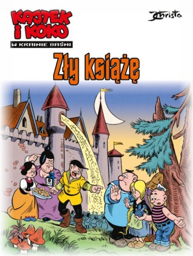 Kajtek i Koko. W krainie baśni. Zły książę Tom 1 (9788328170803)