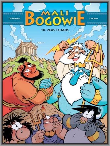 Mali Bogowie. Zeus i chaos Tom 10 (9788328162570)