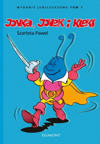 Jonka, Jonek i Kleks. Wydanie jubileuszowe Tom 1 (9788328162693)