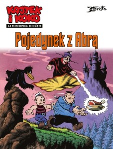 Kajtek i Koko. W krainie baśni. Pojedynek z Abrą Tom 2