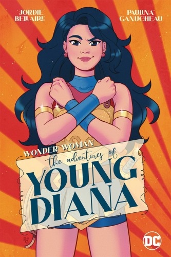 WONDER WOMAN THE ADVENTURES OF YOUNG DIANA TP (9781779527134)