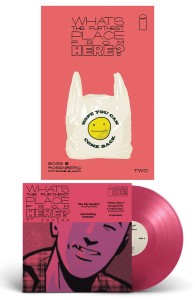WHATS THE FURTHEST PLACE FROM HERE #2 DLX ED 2ND PRESS