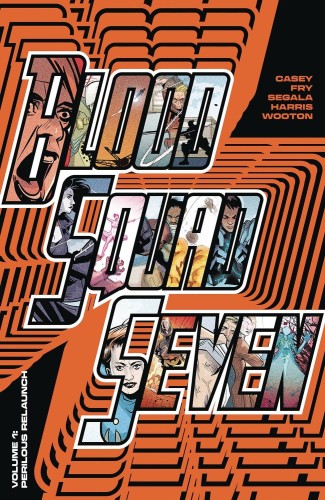 BLOOD SQUAD SEVEN TP VOL 01 PERILOUS RELAUNCH (9781534391499)