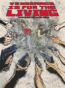 VENGEANCE IS FOR THE LIVING #4 (OF 4)