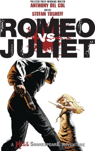 ROMEO VS JULIET KILL SHAKESPEARE ADV GN (9781603606479)