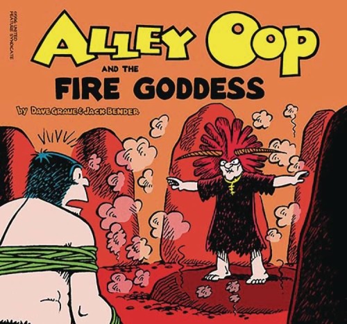ALLEY OOP AND THE FIRE GODDESS GN (9781936412518)
