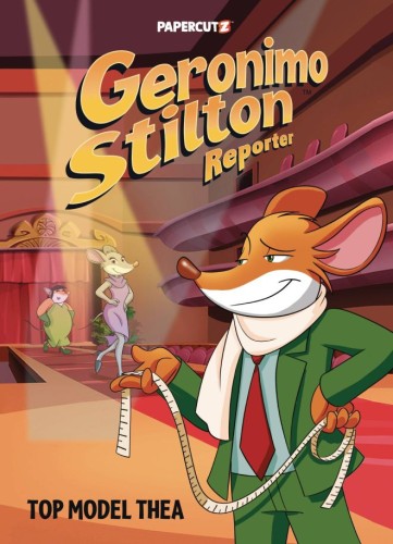GERONIMO STILTON REPORTER HC VOL 17 TOP MODEL THEA (9781545812143)