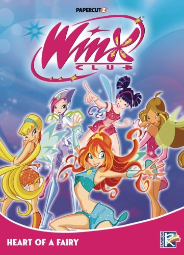 WINX CLUB GN VOL 03 HEART OF A FAIRY (9781545812068)