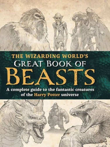WIZARDING WORLDS GREAT BOOK OF BEASTS HC (9781956403879)