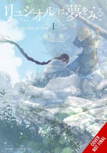 LUCIOLE HAS A DREAM GN VOL 01 (9798855401523)